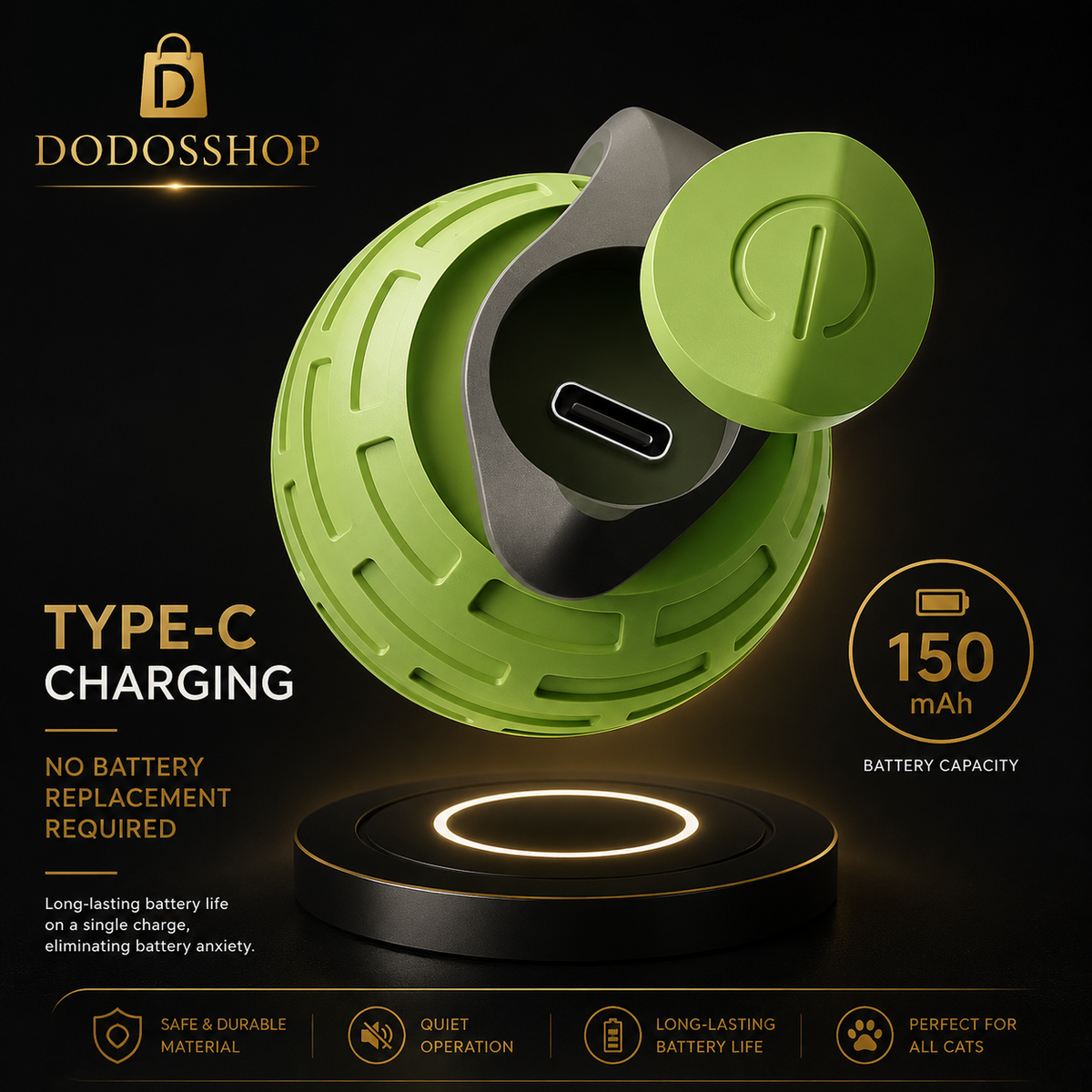 Interactive Cat Ball
A green and black portable wireless charging pad with a matching green lid, shown floating above a charging base on a black background. The image includes promotional text for 'DODOSHOP' highlighting Type-C charging, 150 mAh battery capacity, and features like quiet operation and suitability for cats.